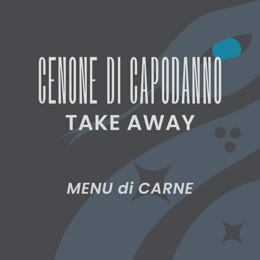 Cenone di Capodanno Take Away - Menu di Carne